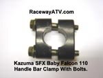 Kazuma Falcon / SFX 110 Handle Bar Clamp w/Bolts
