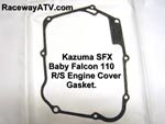 Kazuma Falcon / SFX 110 R/S Engine Cover Gasket
